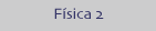 Física 2
